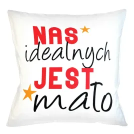 poduszka-poszewka-napis-nas-idealnych-jest-malo
