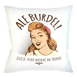 poduszka-poszewka-teksty-mamy-ale-burdel-napis