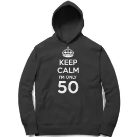 bluza-z-kapturem-prezent-keep-calm-i-m-only-50