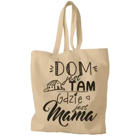 torba-na-zakupy-dom-jest-tam-gdzie-jest-mama