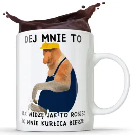 kubek-bialy-dej-mnie-to-budowalniec-nosacz