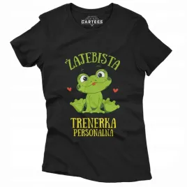 koszulka-damska-zajebista-trenerka-personalna-zaba