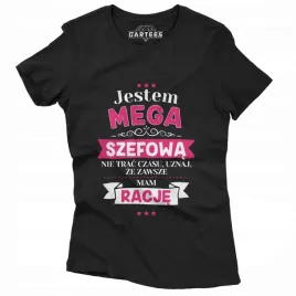 koszulka-damska-jestem-mega-szefowa-mam-racje