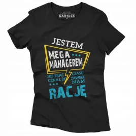 koszulka-damska-jestem-mega-managerem-mam-racje
