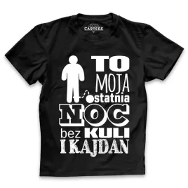 koszulka-meska-moja-ostatnia-noc-bez-kuli-i-kajdan