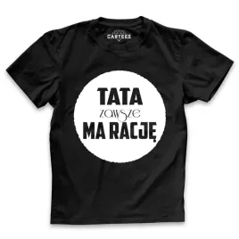 koszulka-meska-tata-zawsze-ma-racje-dzien-ojca