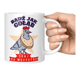 kubek-badz-jak-golab-smieszne-prezent-z-dystansem