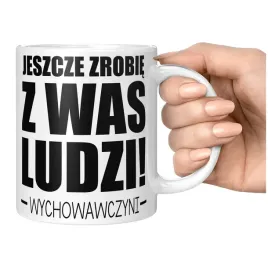 kubek-jeszcze-zrobie-z-was-ludzi-zabawny-kubek