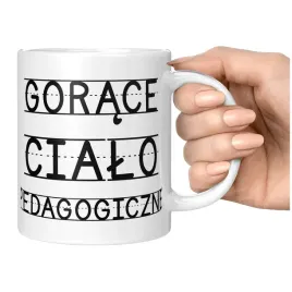 kubek-gorace-cialo-pedagogiczne-zabawny-kubek
