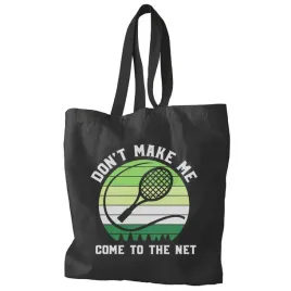 torba-don-t-make-me-come-to-the-net-torba-tenis