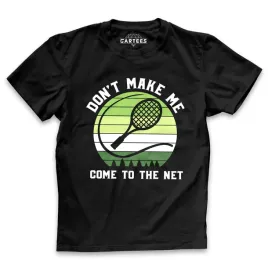 koszulka-meska-don-t-make-me-come-to-the-net-tenis