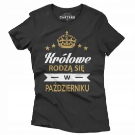 koszulka-damska-dla-niej-urodziny-pazdziernik