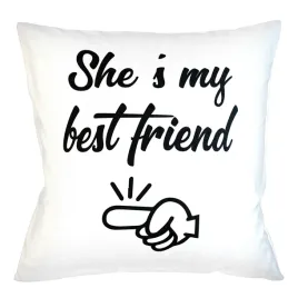 poduszka-poszewka-she-s-my-best-friend-upominek