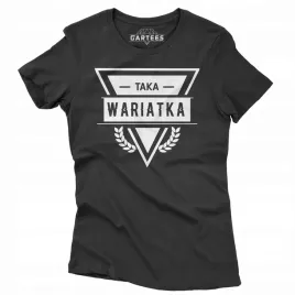 koszulka-damska-na-prezent-napis-taka-wariatka