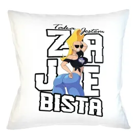 poduszka-poszewka-prezent-taka-jestem-zajebista