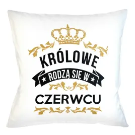 poduszka-poszewka-krolowe-rodza-sie-w-czerwcu
