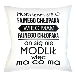 poduszka-poszewka-modlilam-sie-o-fajnego-chlopaka
