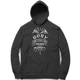bluza-z-kapturem-z-napisem-gory-wzywaja-musze-isc
