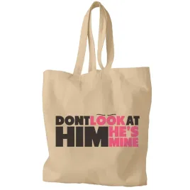 torba-na-zakupy-don-t-look-at-him-hi-s-mine