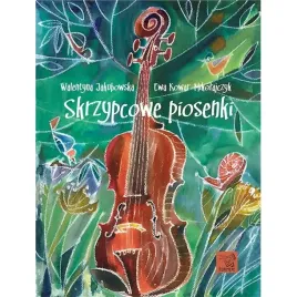 jakubowska-walentyna-kowar-mikolajczyk-ewa-skrzypcowe-piosenki