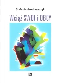 wciaz-swoi-i-obcy-stefania-jendraszczyk