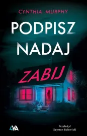 podpisz-nadaj-zabij-cynthia-murphy