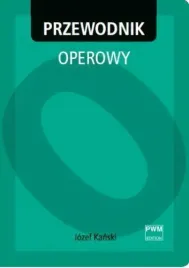 przewodnik-operowy-pwm-jozef-kanski