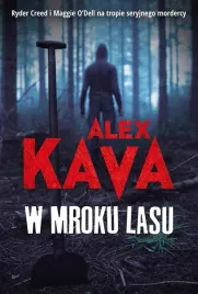 w-mroku-lasu-alex-kava-katarzyna-ciazynska