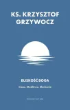 bliskosc-boga-cisza-modlitwa-sluchanie