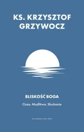 bliskosc-boga-cisza-modlitwa-sluchanie