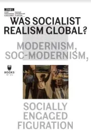 was-socialist-realism-global-modernism