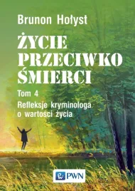 zycie-przeciwko-smierci-t-4-refleksje-kryminologa