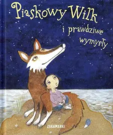 piaskowy-wilk-i-prawdziwe-wymysly