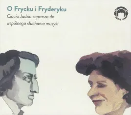 ciocia-jadzia-zaprasza-o-frycku-i-fryderyku-cd-jadwiga-mackiewicz