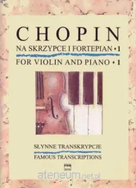 slynne-transkrypcje-na-skrzypce-i-fortepian-1-fryderyk-chopin