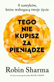 tego-nie-kupisz-za-pieniadze-8-nawykow-ktore