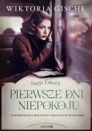 saga-estery-t-2-pierwsze-dni-niepokoju-wiktoria-gische
