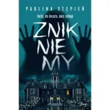 znikniemy-paulina-stepien