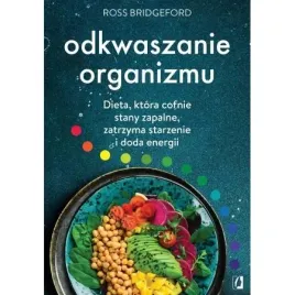 odkwaszanie-organizmu-dieta-ktora-cofnie-stany-zapalne-ross-bridgeford