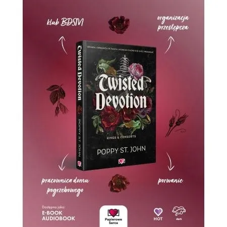 twisted-devotion-kings-and-consorts-tom-1-poppy-st-john-wydawnictwo-papierowe-serca