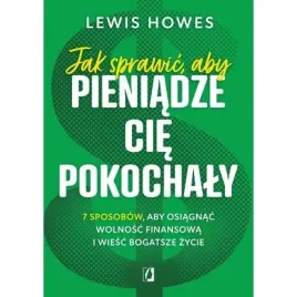 jak-sprawic-aby-pieniadze-cie-pokochaly-lewis-howes
