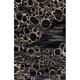 ksiega-umarlych-joanna-mizielinska