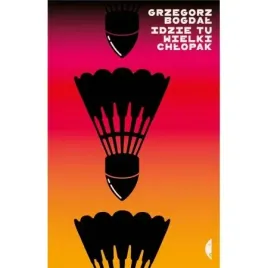 idzie-tu-wielki-chlopak-grzegorz-bogdal