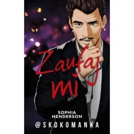 zaufaj-mi-sophia-henderson-skokomanka