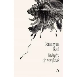 ktoredy-do-wyjscia-katarzyna-boni