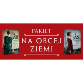 pakiet-na-obcej-ziemi-tomy-1-2-nowe-zycie-czas-pokuty-joanna-jax