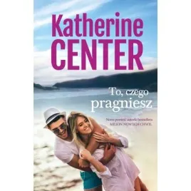 to-czego-pragniesz-katherine-center
