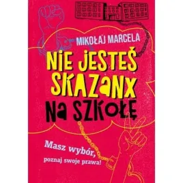 nie-jestes-skazanx-na-szkole-mikolaj-marcela