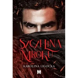 szczelina-mroku-historia-naridy-tom-2-karolina-ligocka