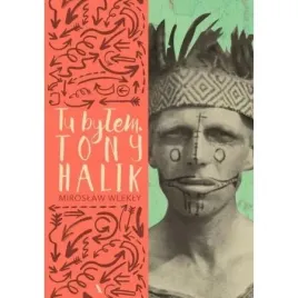 tu-bylem-tony-halik-miroslaw-wlekly